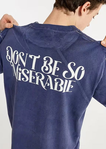 “Don’t Be So Miserable” T-Shirt ANJE REBEL