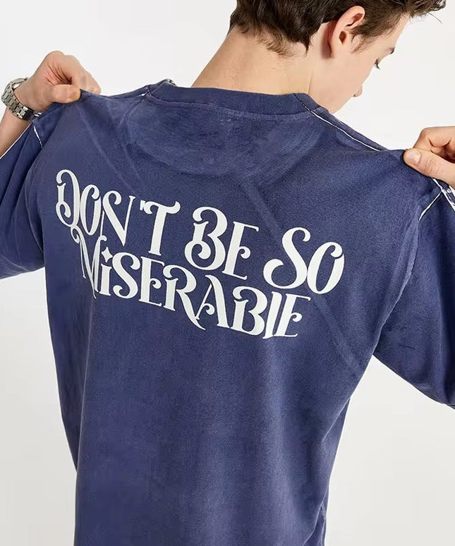 “Don’t Be So Miserable” T-Shirt ANJE REBEL