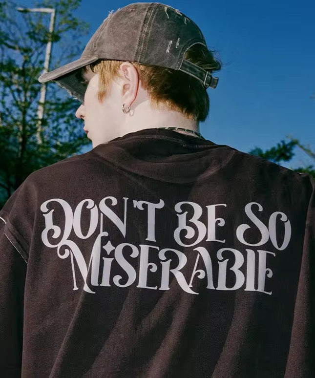 “Don’t Be So Miserable” T-Shirt ANJE REBEL
